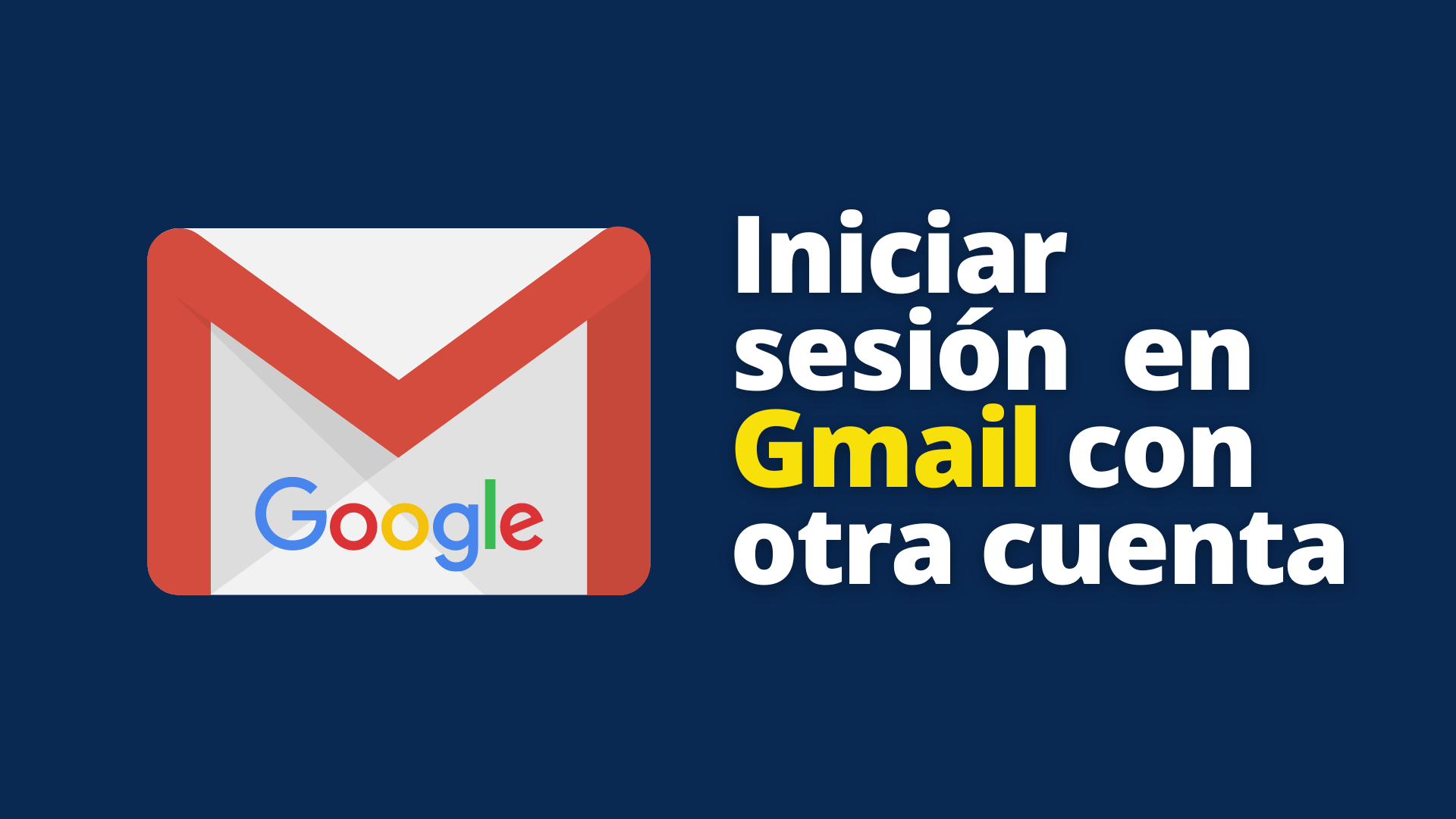 ¿cómo Iniciar Sesión En Gmail Con Otra Cuenta