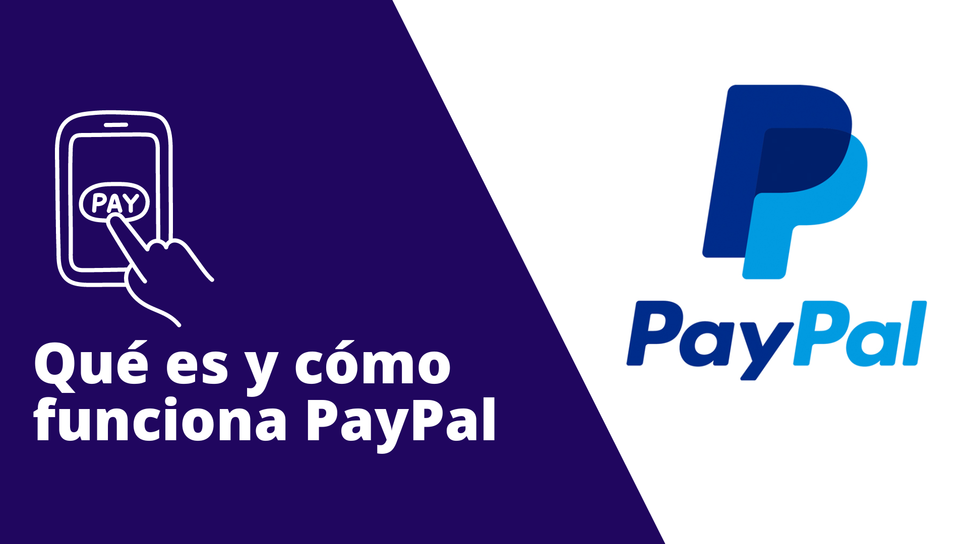 Qué Es Y Cómo Funciona Paypal