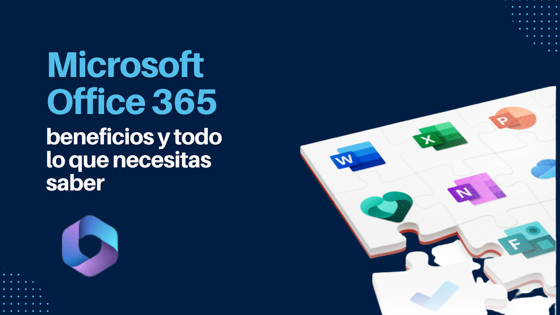 Microsoft office 365: beneficios y todo lo que necesitas saber