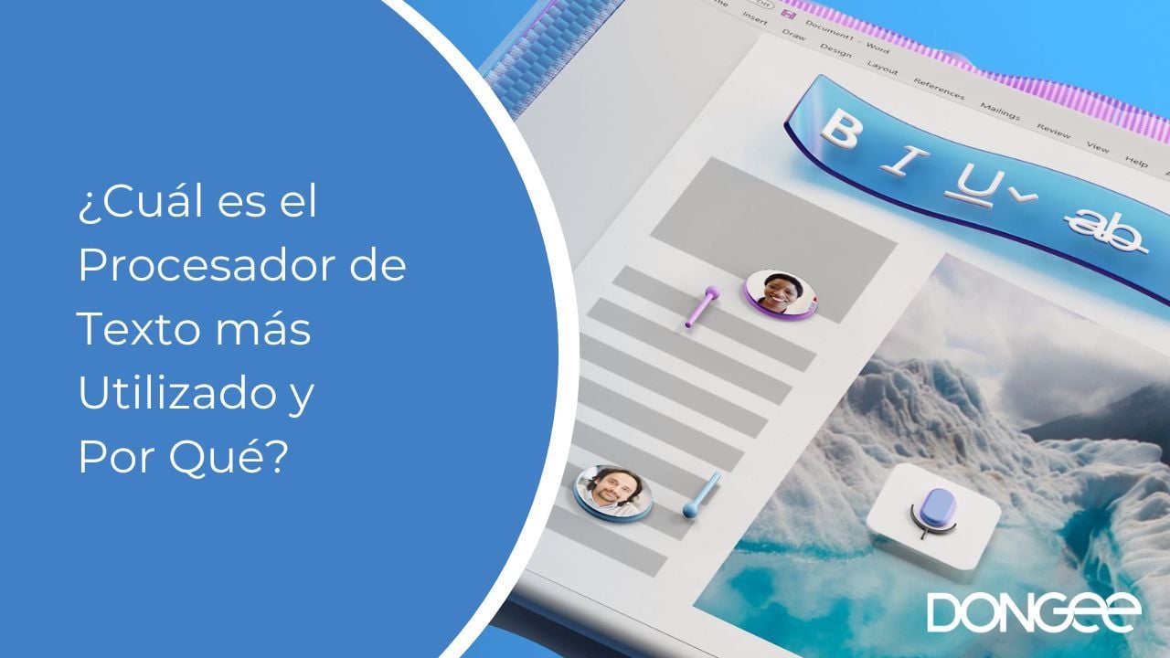 ¿Cuál es el Procesador de Texto más Utilizado y Por Qué?