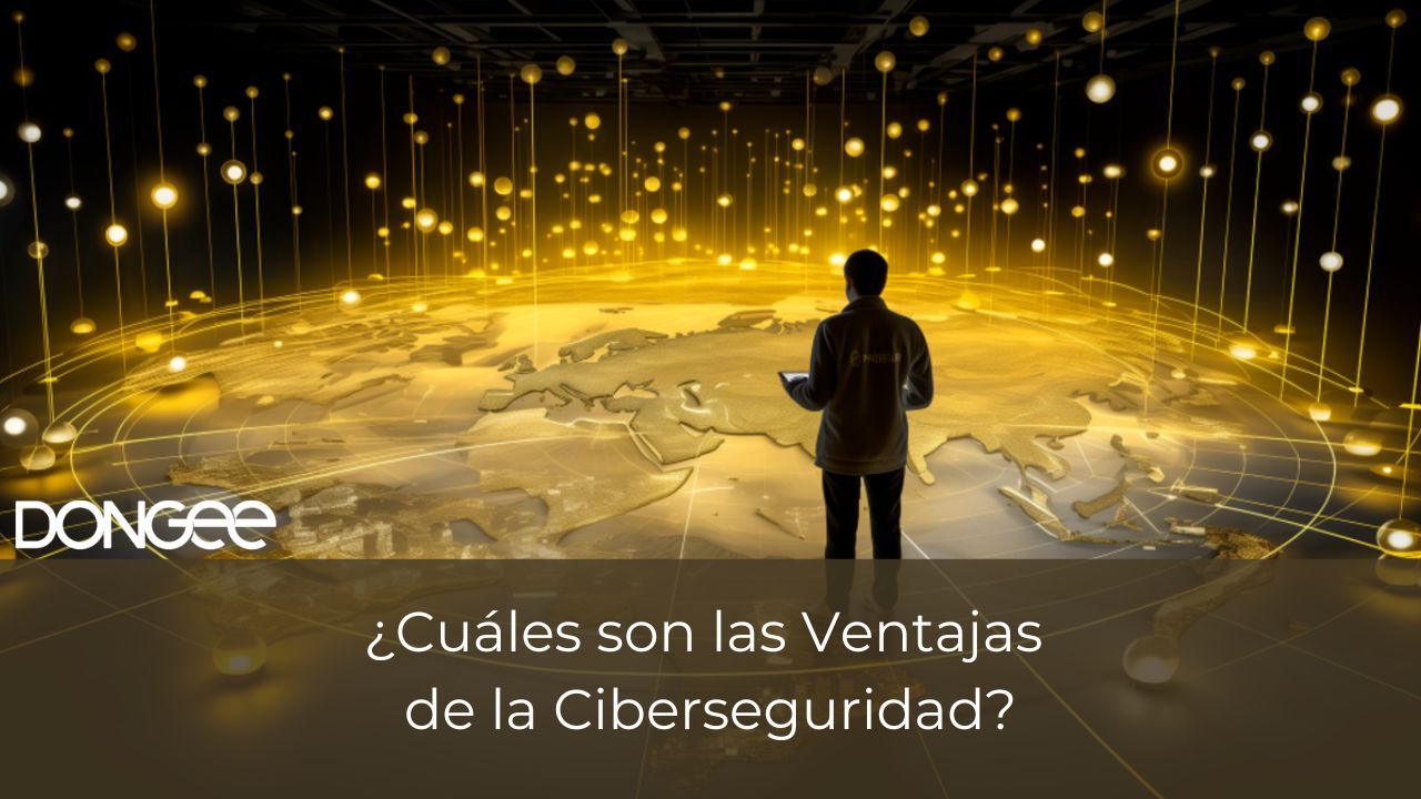 Desarrollo de Software o Ciberseguridad 3 cuales son las ventaajas de la ciberseguridad