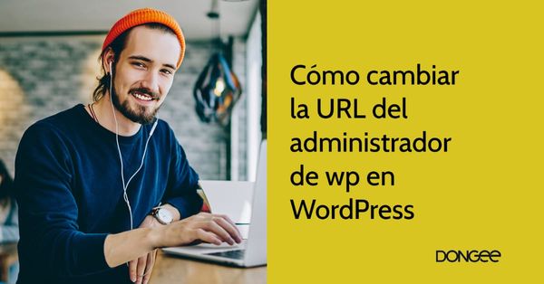 cambiar la url del administrador de wp