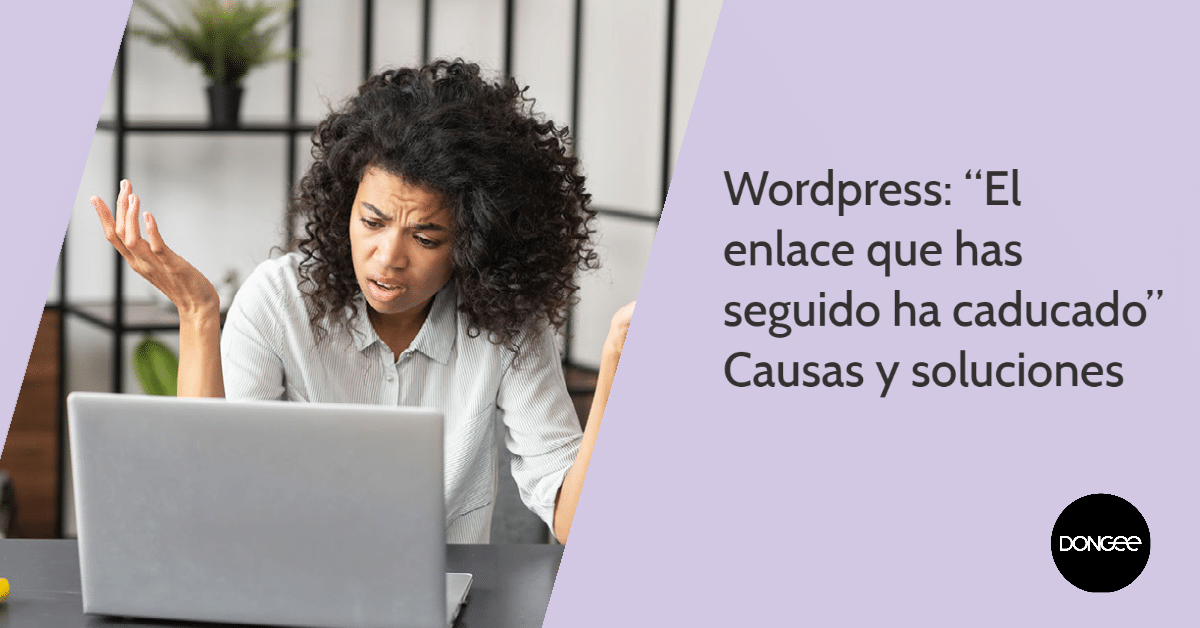 wordpress el enlace que has seguido ha caducado