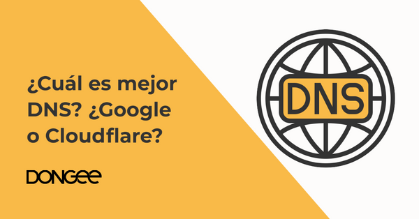 cual es mejor dns google o cloudflare