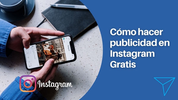 Cómo hacer publicidad gratis en Instagram