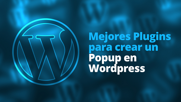 Mejores Plugins para crear Popup  Wordpress