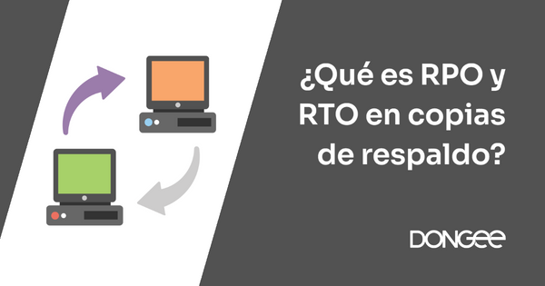 Que es RPO y RTO en copias de respaldo