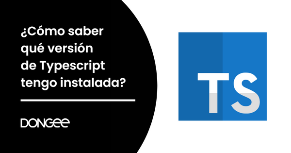 como saber que version de typescript tengo instalada