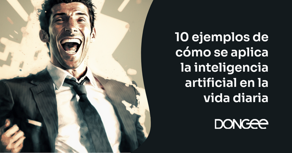 ejemplos de cómo se aplica la inteligencia artificial en la vida diaria