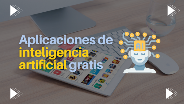 11 aplicaciones de inteligencia artificial gratis que deberías conocer en este 2023