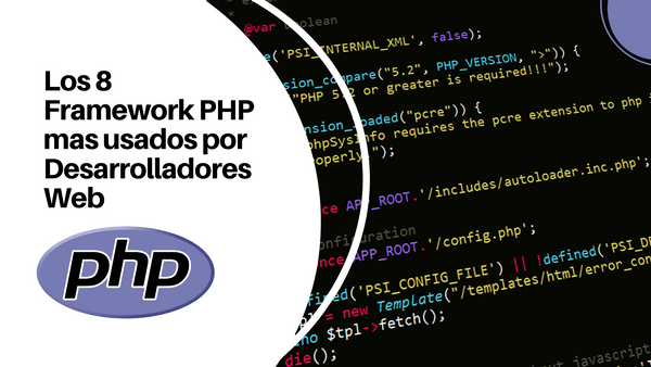 Los 8 Framework PHP mas usados por Desarrolladores Web