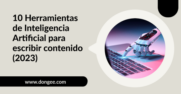 Herramientas de inteligencia artificial para escribir contenido