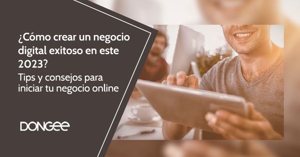 Cómo crear un negocio digital exitoso