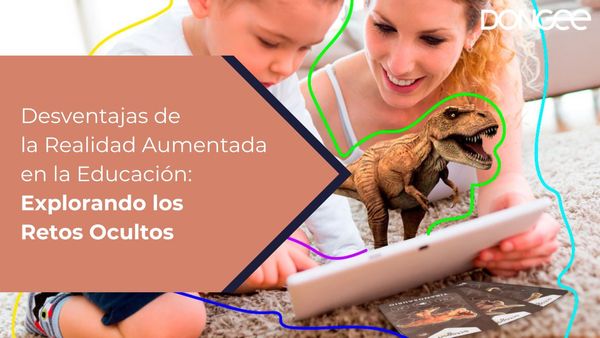 Desventajas de la Realidad Aumentada en la Educación: Explorando los Retos Ocultos