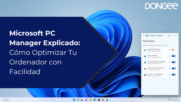 Microsoft PC Manager Explicado: Cómo Optimizar Tu Ordenador con Facilidad