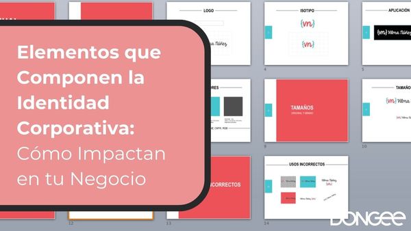 Elementos que Componen la Identidad Corporativa: Cómo Impactan en tu Negocio