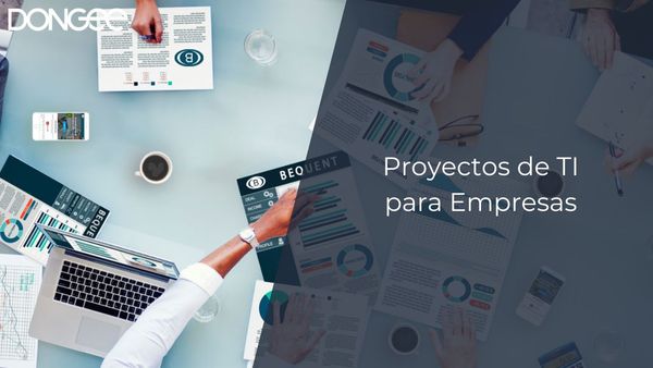 Proyectos de TI para Empresas: Soluciones Innovadoras para Desafíos Modernos