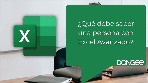 ¿Qué debe saber una persona con Excel Avanzado?