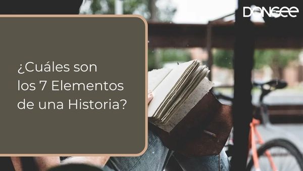 ¿Cuáles son los 7 Elementos de una Historia?