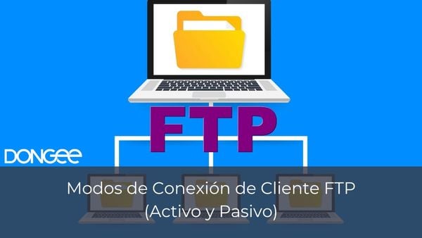 Modos de Conexión de Cliente FTP (Activo y Pasivo)