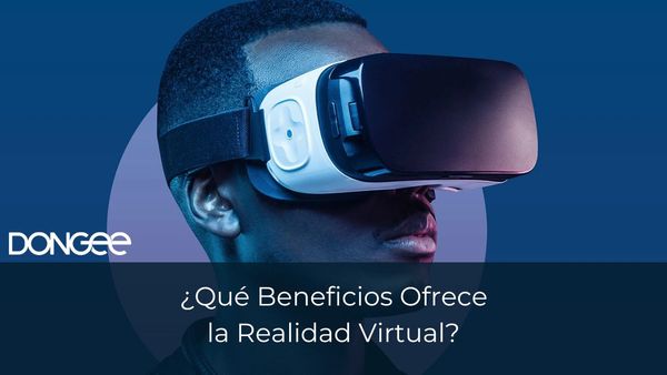 ¿Qué Beneficios Ofrece la Realidad Virtual?