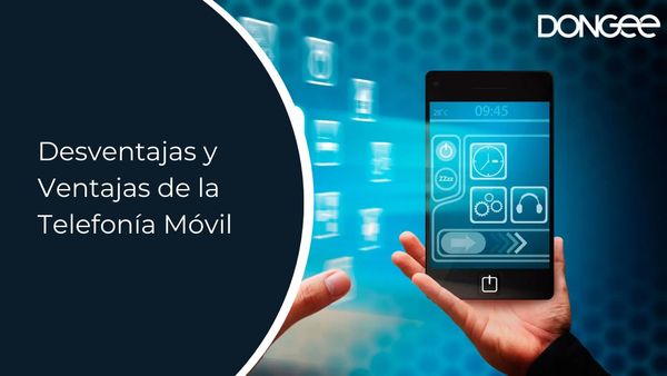 Desventajas y Ventajas de la Telefonía Móvil
