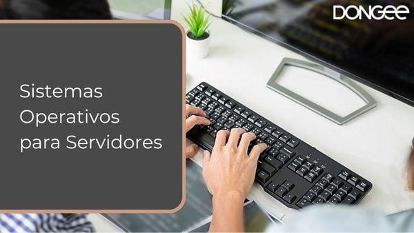 Sistemas Operativos para Servidores