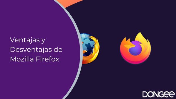 Ventajas y Desventajas de Mozilla Firefox