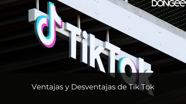 Ventajas y Desventajas de Tik Tok